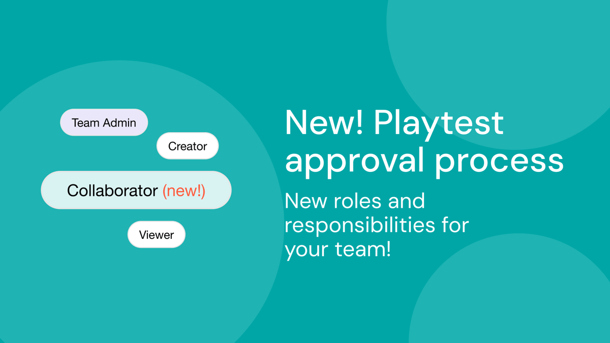 New: Playtest approvals for teams