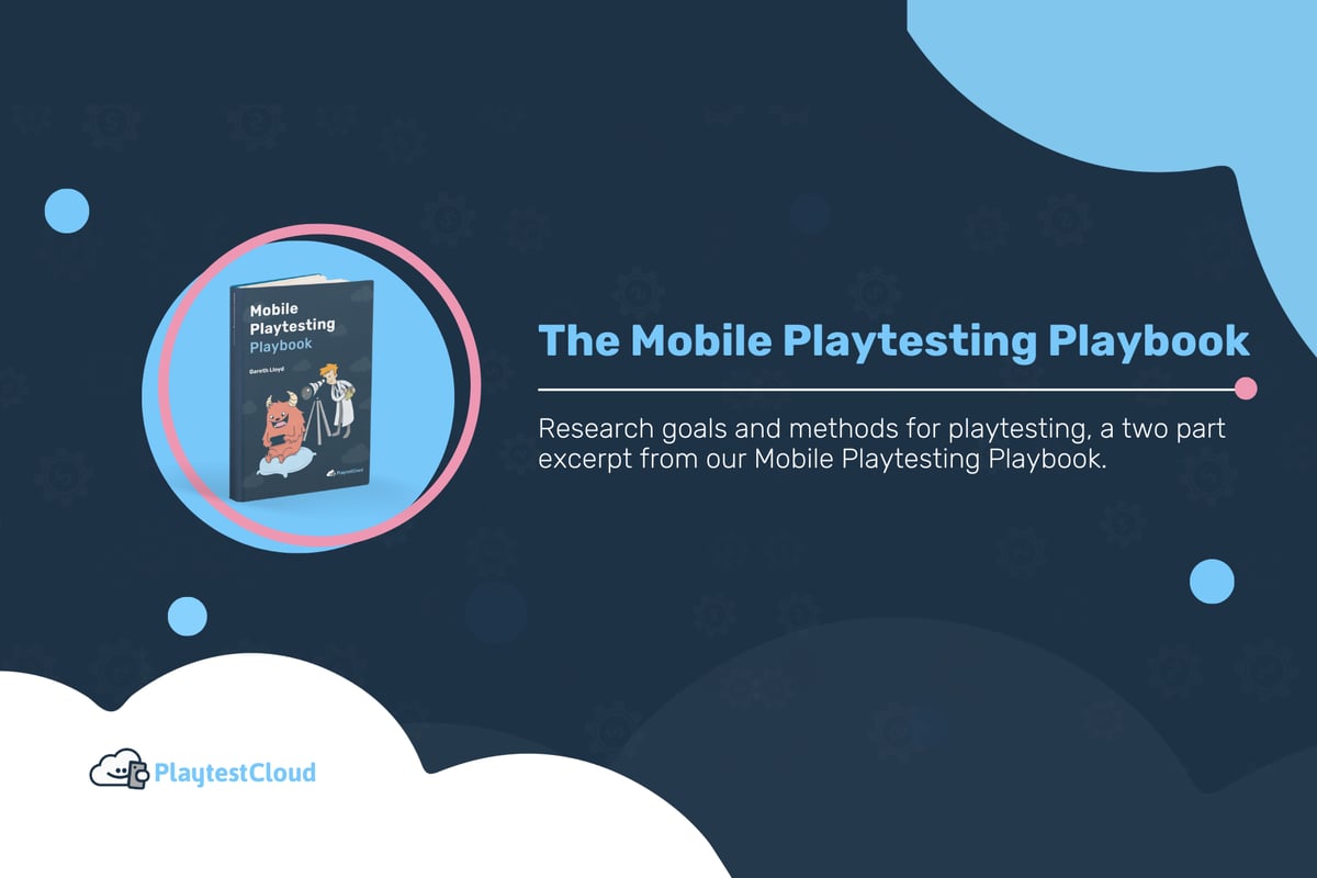 Research goals and methods for playtesting - Part 1