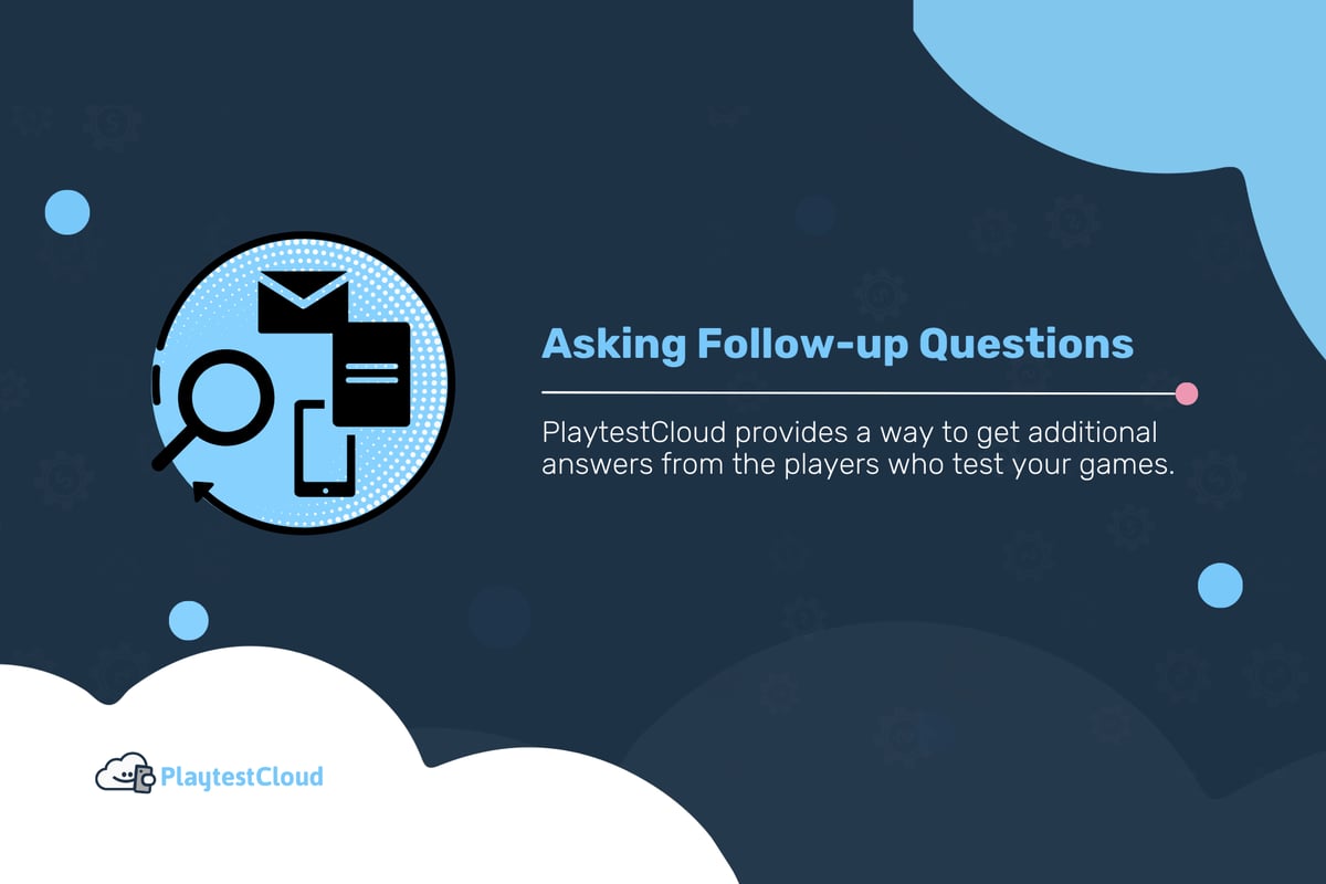 Asking Follow-up Questions to Your Players