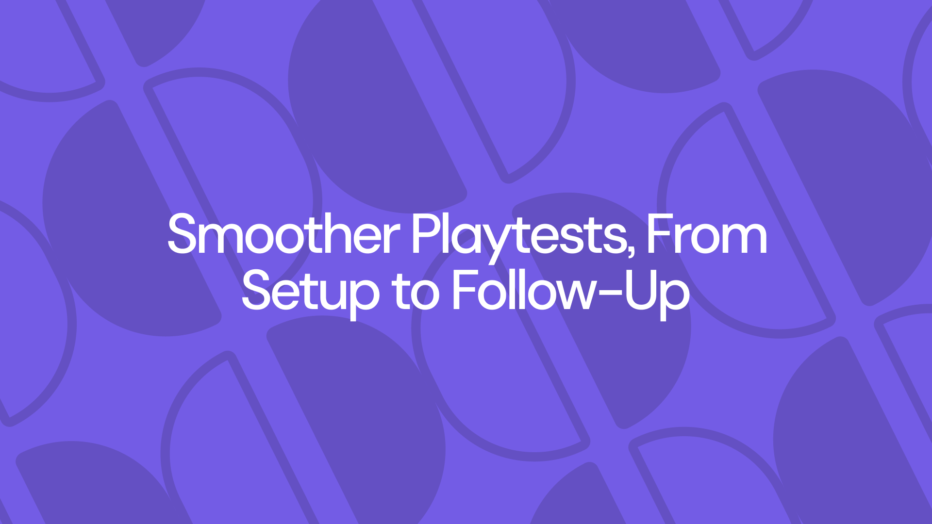 Moderated playtests available now for PC!